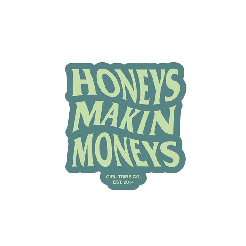 Girl Tribe Honeys Makin Moneys Decal