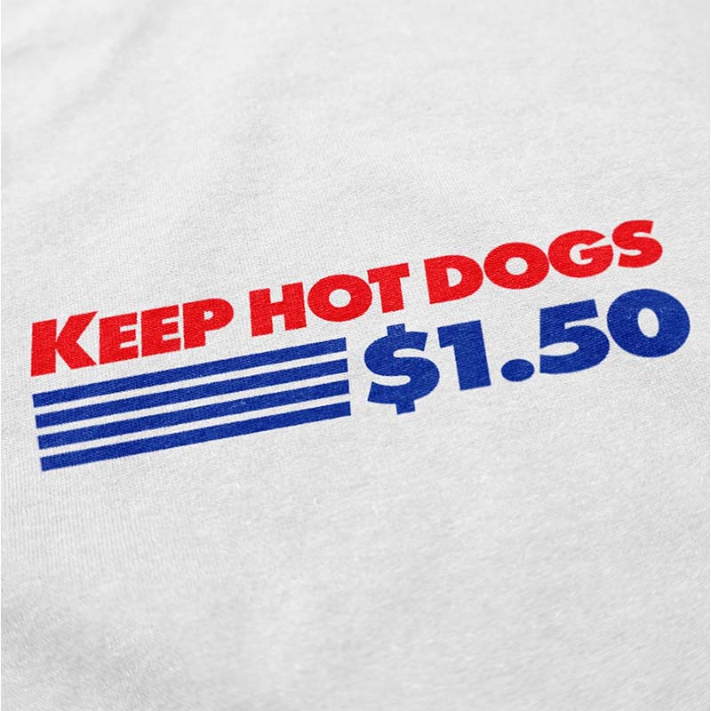 Keep Hotdogs $1.50 Short Sleeve T-Shirt
